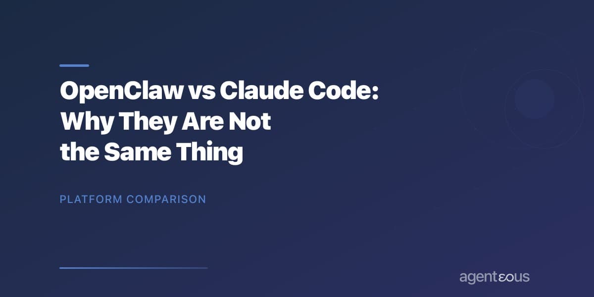OpenClaw vs Claude Code: Why They Are Not the Same Thing